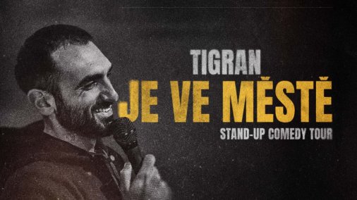 TIGRAN JE VE MĚSTĚ