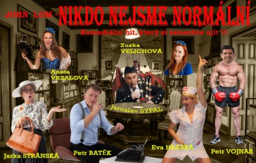 Divadelní představení: "Nikdo nejsme normální"